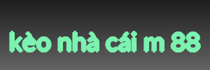 kèo nhà cái m 88